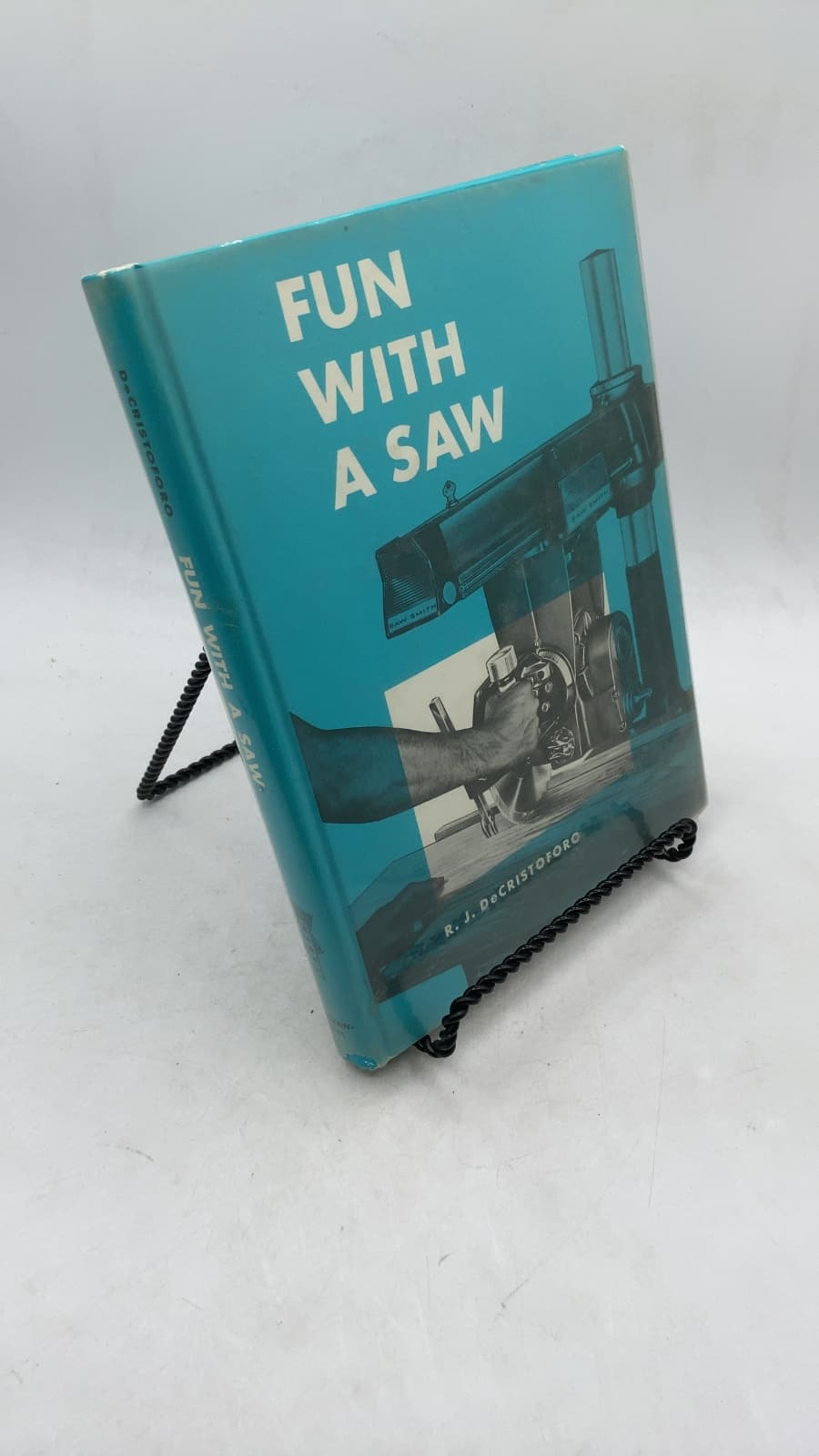 Fun With a Saw: Radial Arm Saw Woodworking for Everyone by R. J. de Cristoforo - front cover