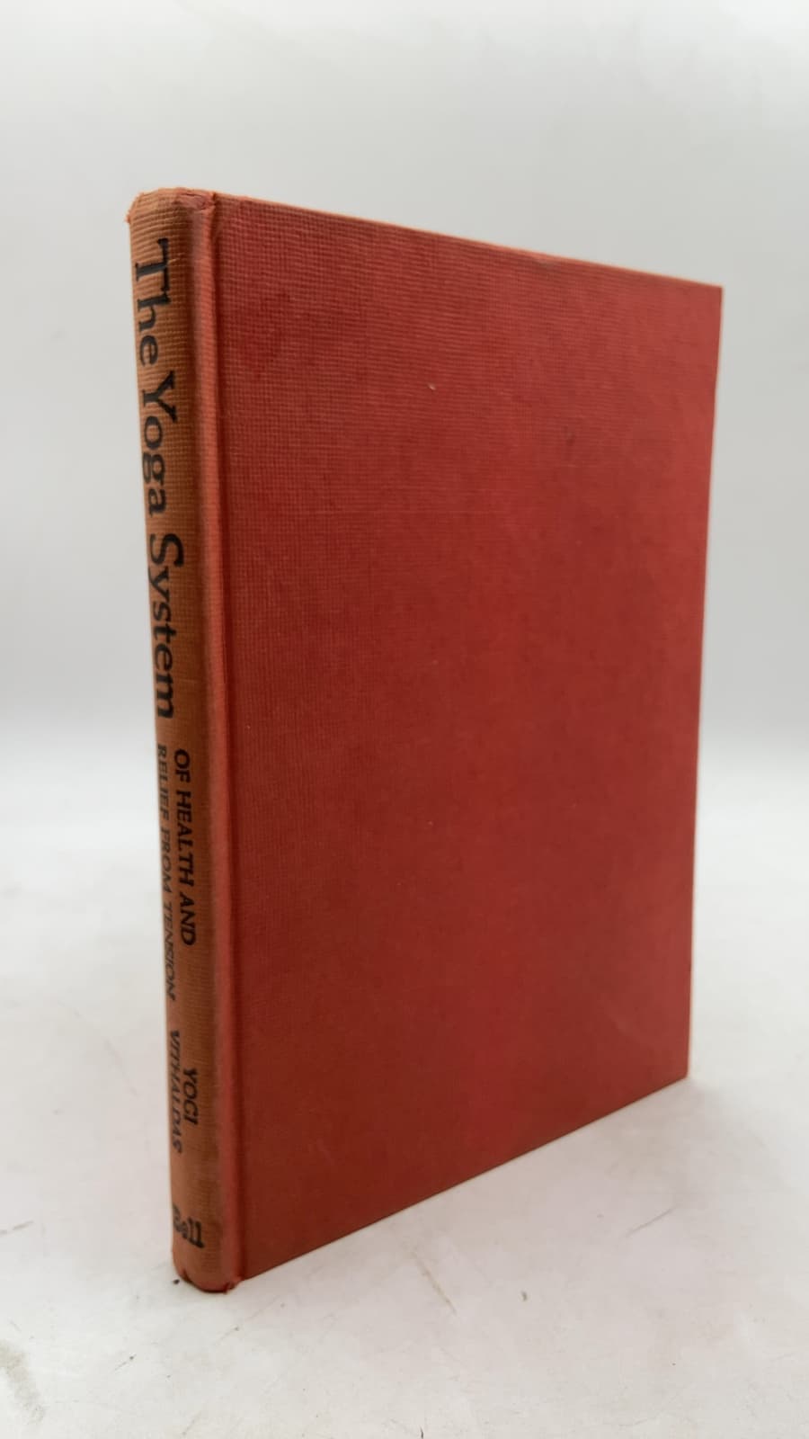 The Yoga System of Health and Relief from Tension by Yogi Vithaldas - front cover