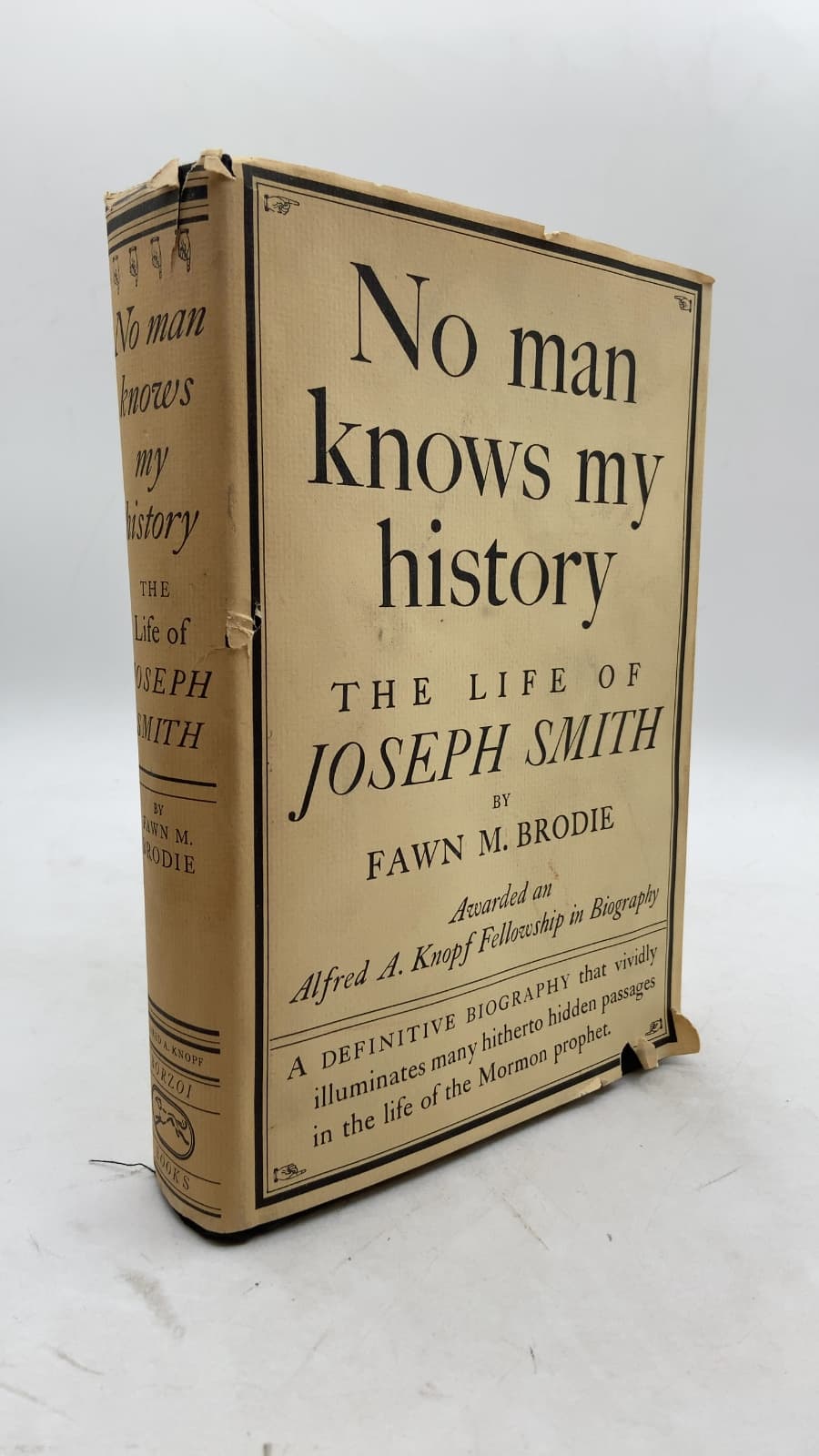 No man knows my history: The Life of JOSEPH SMITH THE MORMON PROPHET by Fawn M. Brodie - front cover