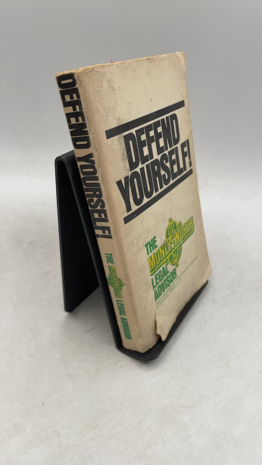 Defend Yourself! The Moneysworth Legal Advisor by Edward Siegel, LL.B. - front cover
