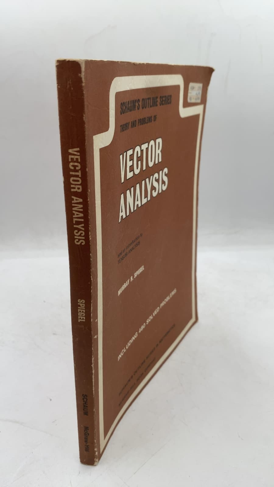 Schaum's Outline of Theory and Problems of Vector Analysis and an Introduction to Tensor Analysis by Murray R. Spiegel, Ph.D. - front cover