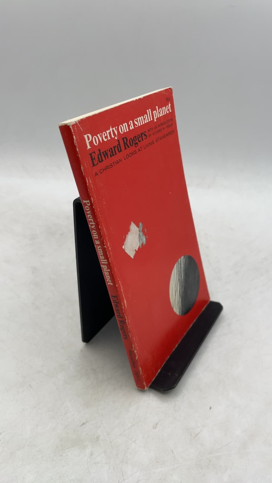 Poverty on a Small Planet: A Christian Looks at Living Standards by Edward Rogers - front cover