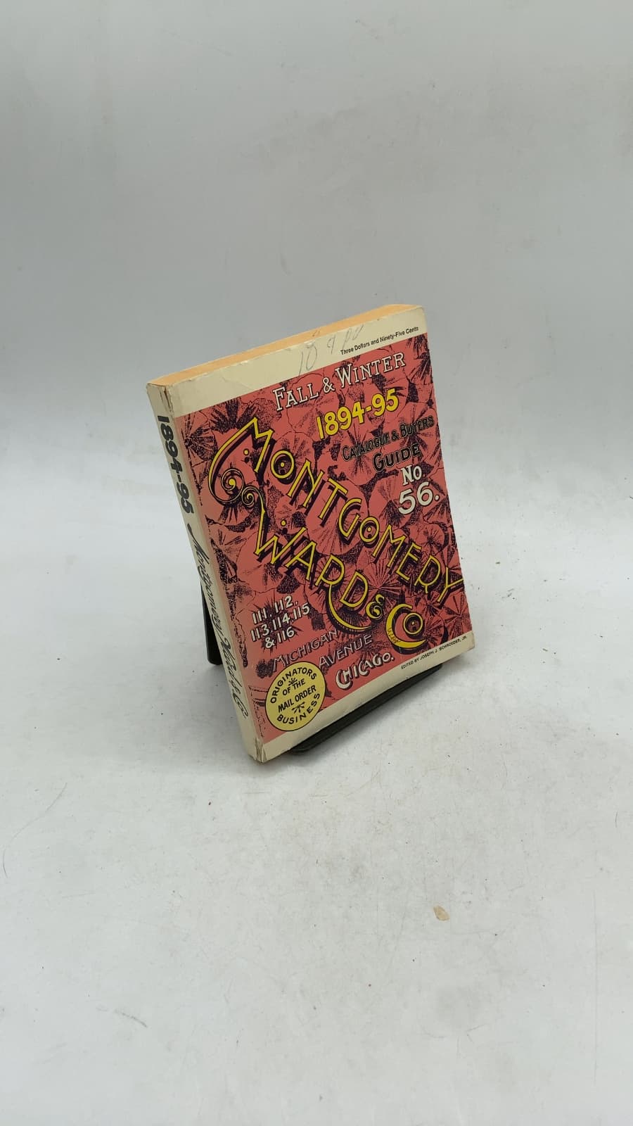 Montgomery Ward & Co. 1894-95 Catalogue & Buyers Guide No. 56 by Edited by Joseph J. Schroeder, Jr. - front cover