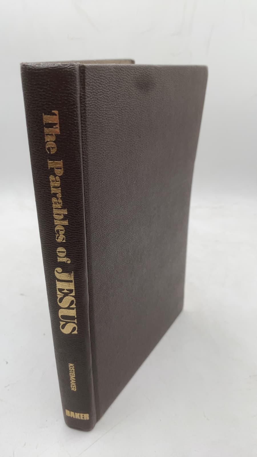 The Parables of Jesus by Simon J. Kistemaker - front cover