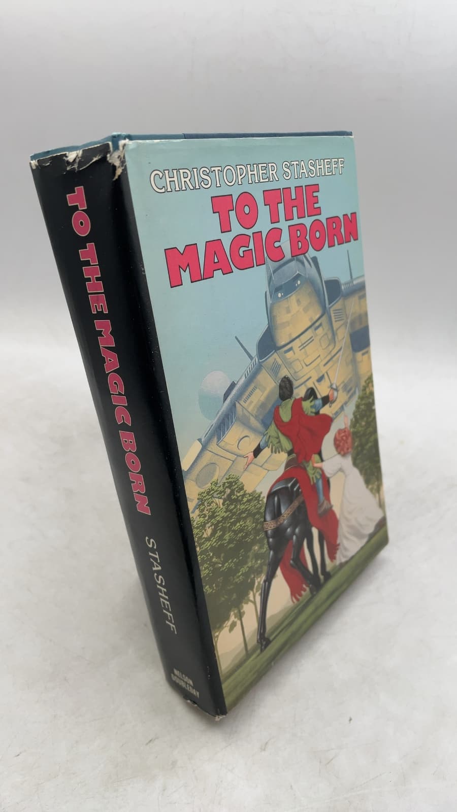 TO THE Magic Born by Christopher Stasheff - front cover