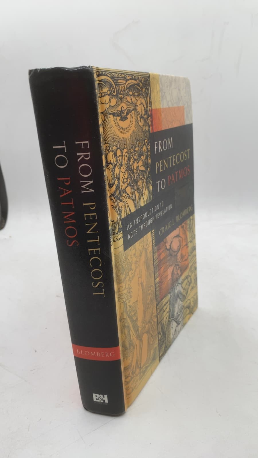 From Pentecost to Patmos: An Introduction to Acts through Revelation by Craig L. Blomberg - front cover