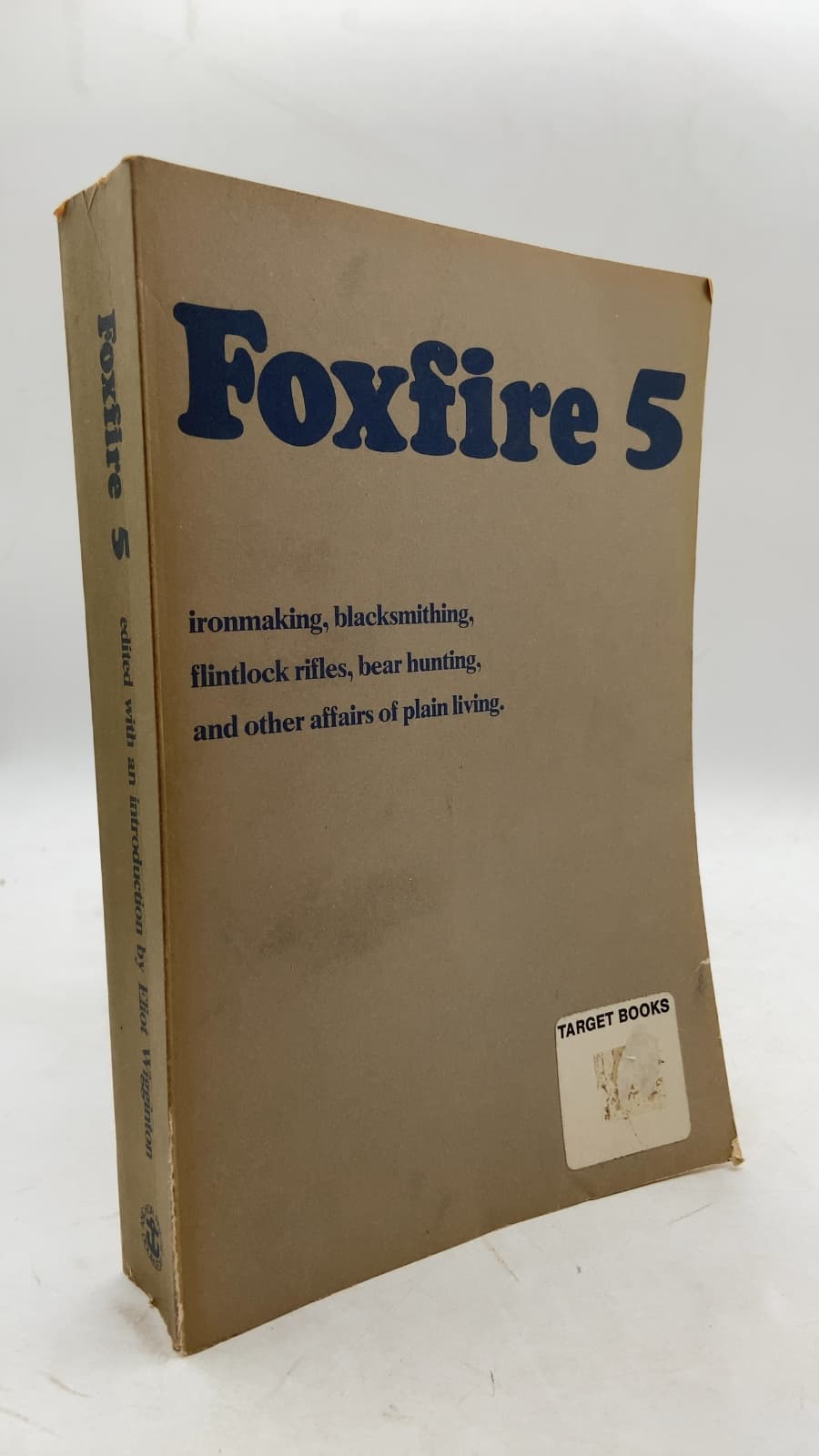 Foxfire 5 by Eliot Wigginton - front cover