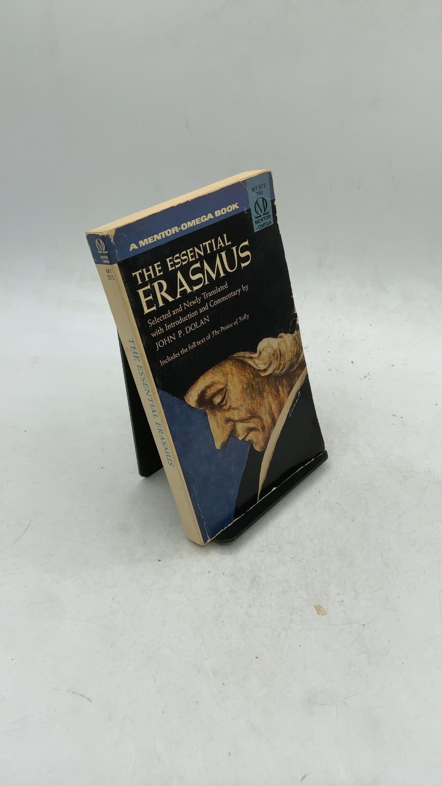 The Essential Erasmus by Selected and Newly Translated with Introduction and Commentary by John P. Dolan - front cover