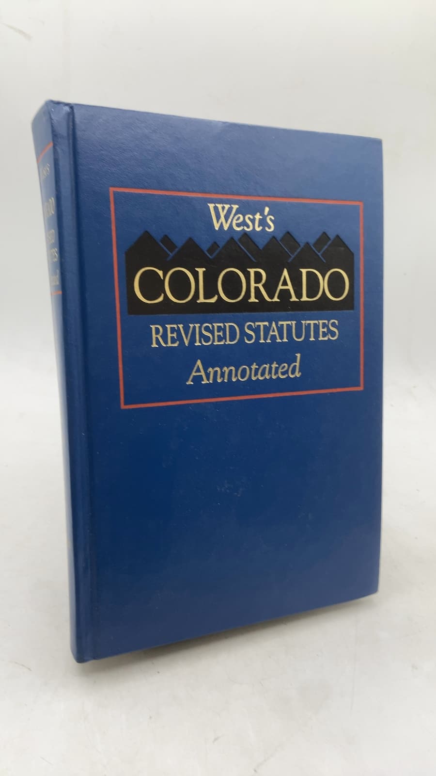 West's Colorado Revised Statutes Annotated: Court Rules Chapters 21 to End, Miscellaneous - front cover