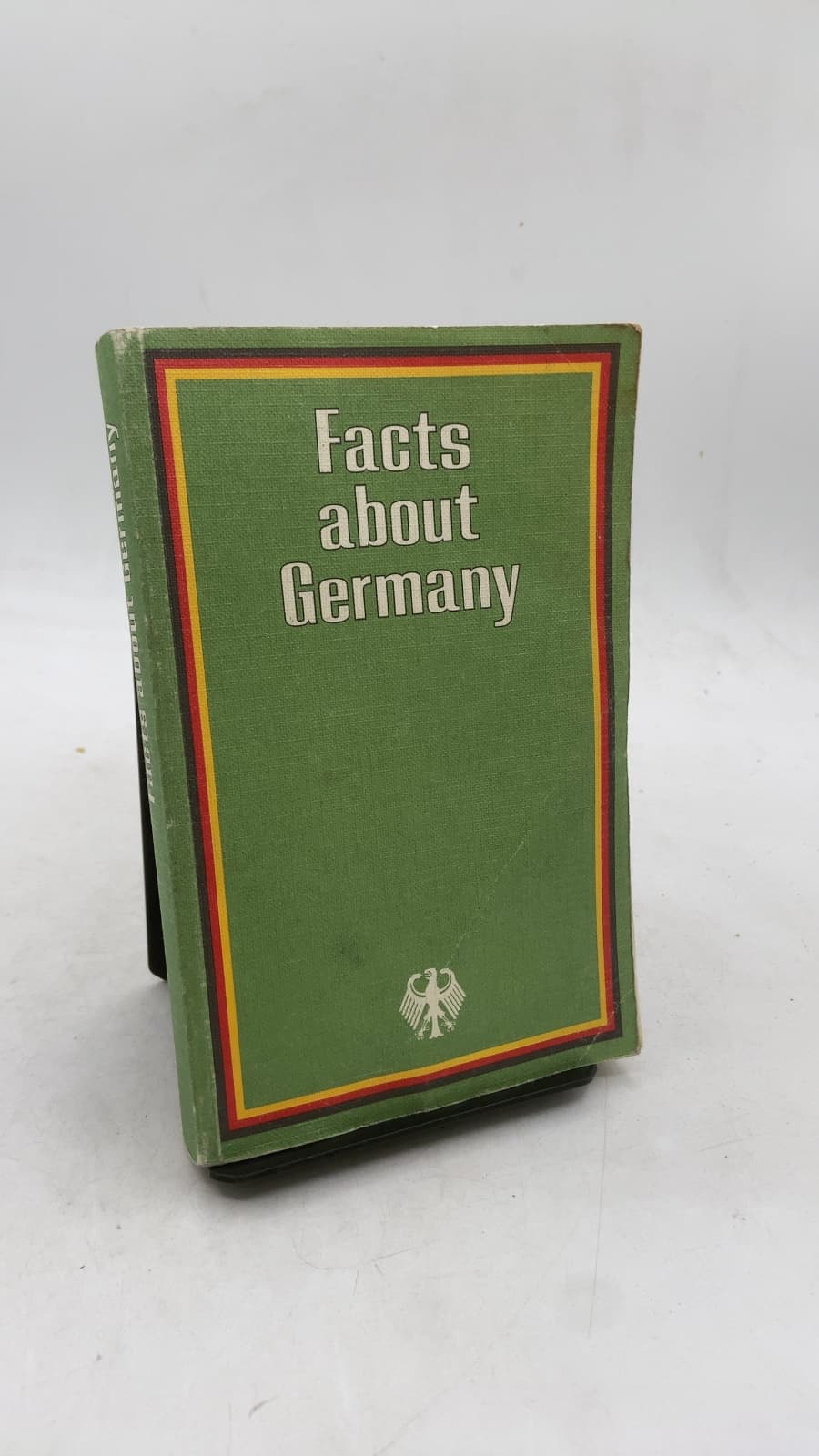 Facts about Germany: The Federal Republic of Germany by Karl Römer (responsible), Heinz Dieter Bulka M.A. - front cover