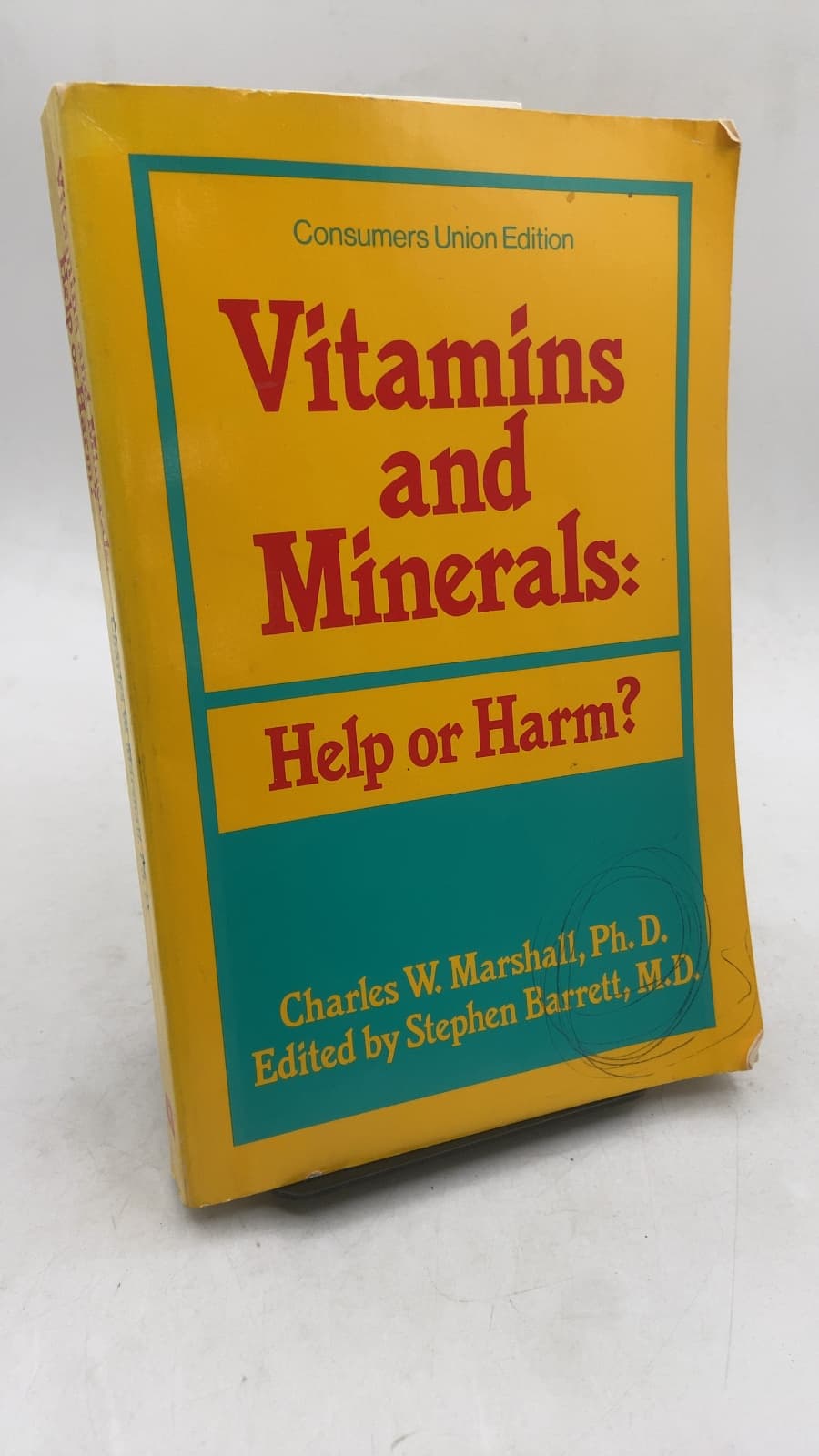 Vitamins and Minerals: Help or Harm? by Charles W. Marshall, Ph.D. - front cover