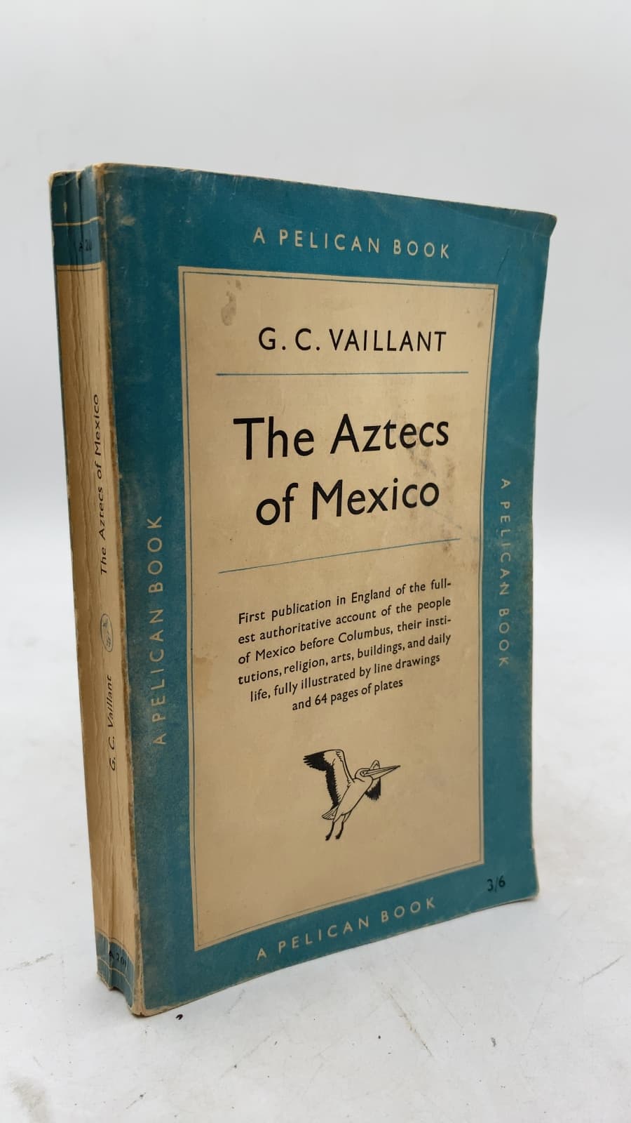 The Aztecs of Mexico by George C. Vaillant - front cover