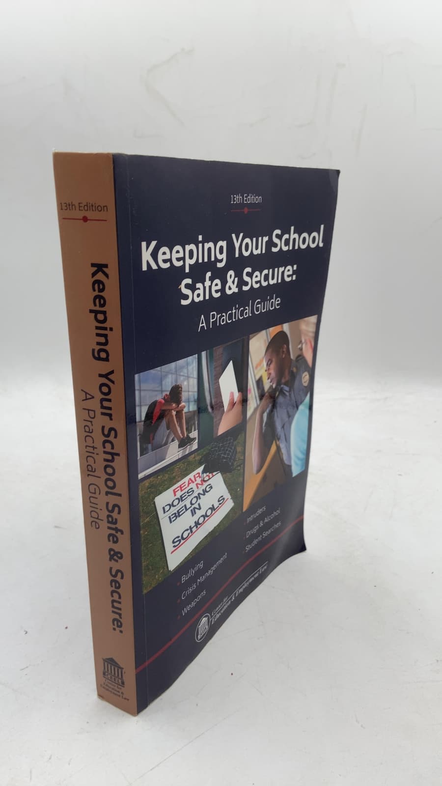 Keeping Your School Safe & Secure: A Practical Guide - front cover