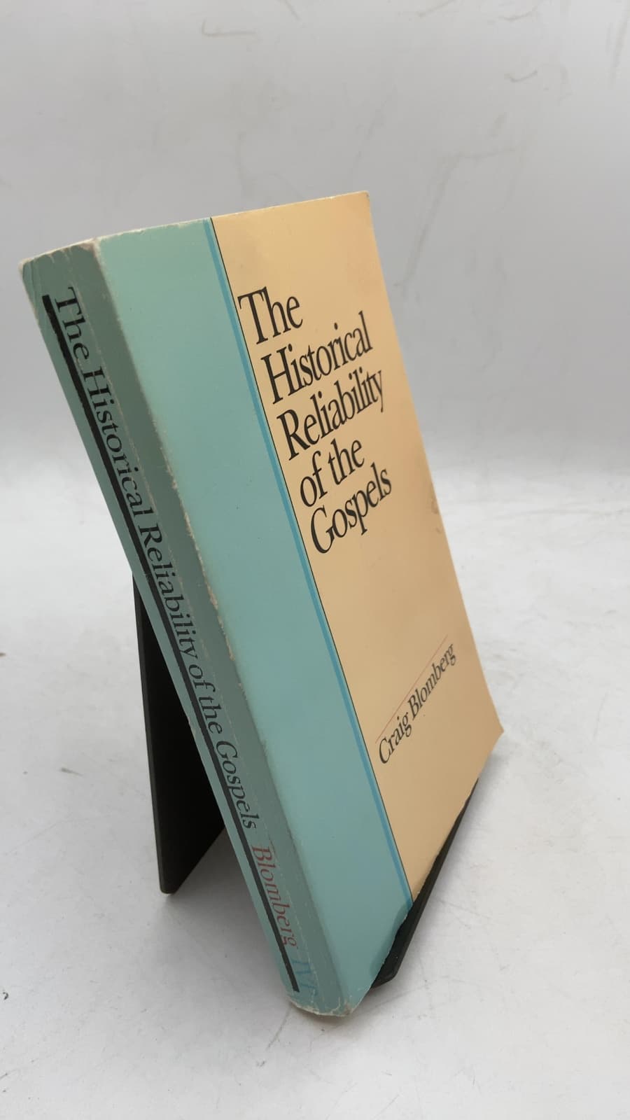 The Historical Reliability of the Gospels by Craig L. Blomberg - front cover