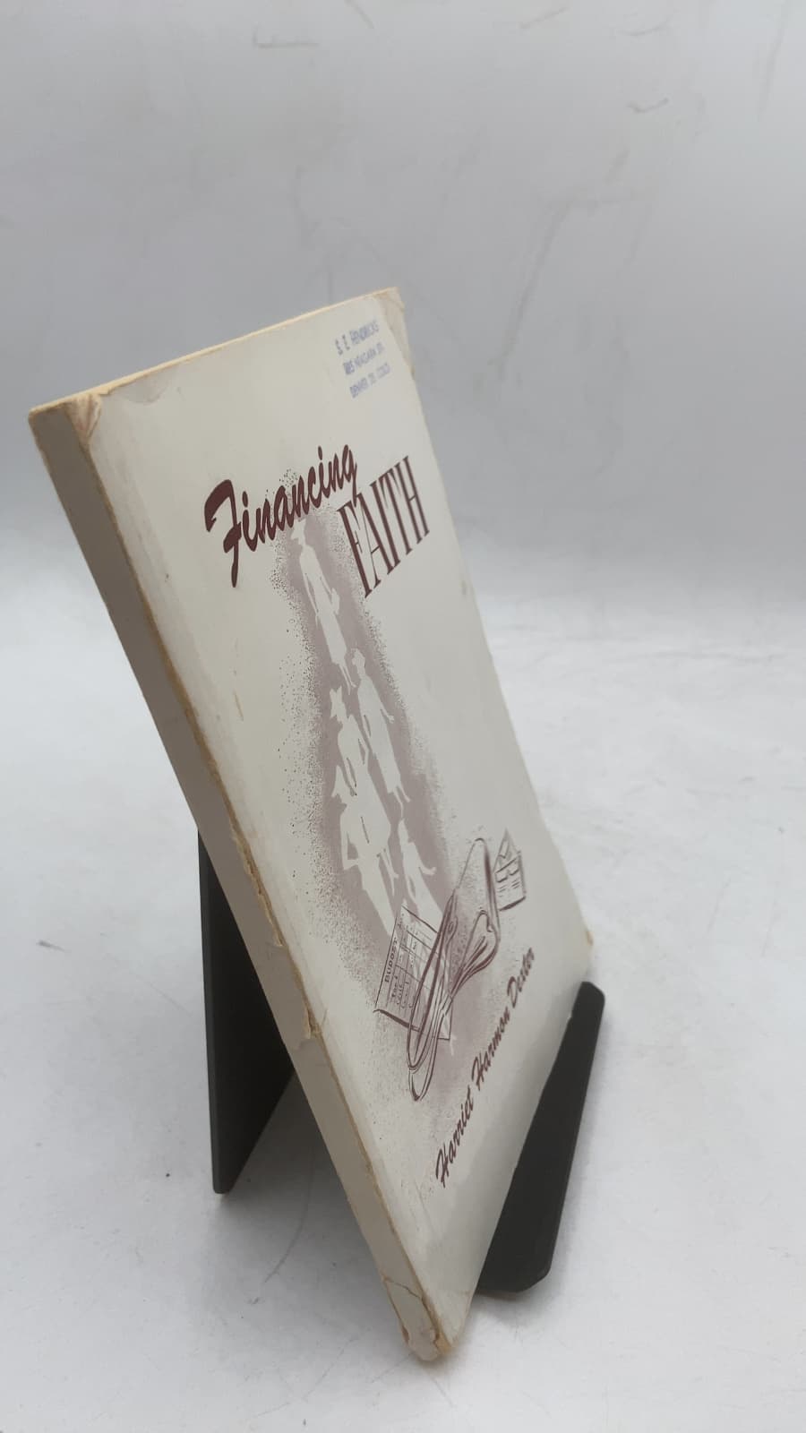 Financing Faith: A study of the Christian woman and her money by Harriet Harmon Dexter - front cover