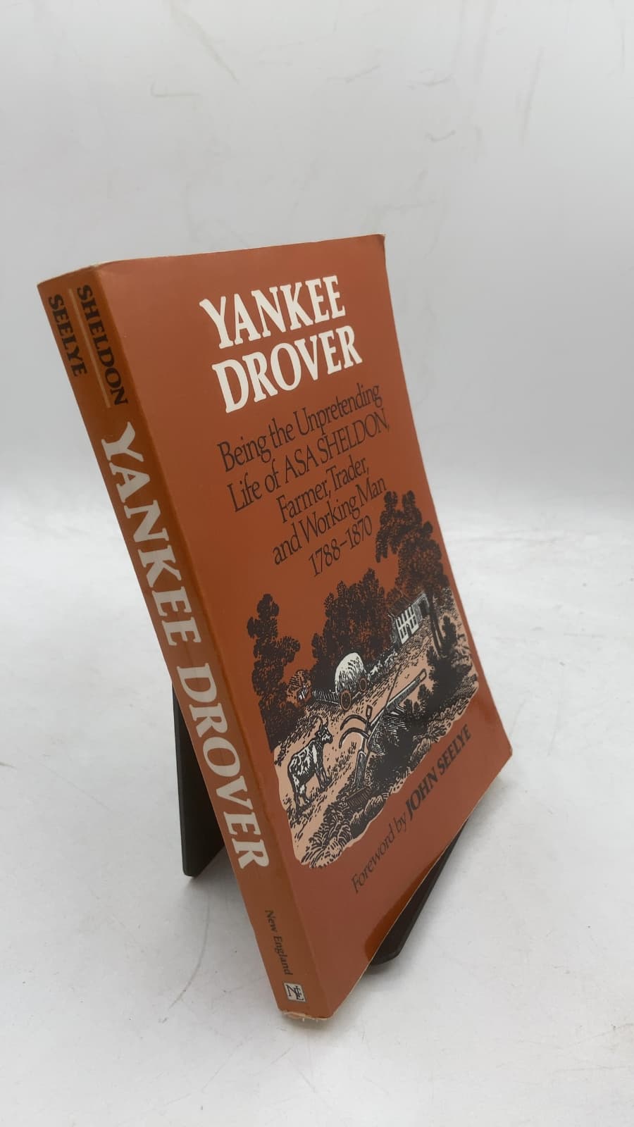 Yankee Drover: Being the Unpretending Life of Asa Sheldon, Farmer, Trader, and Working Man 1788-1870 by Asa Sheldon - front cover