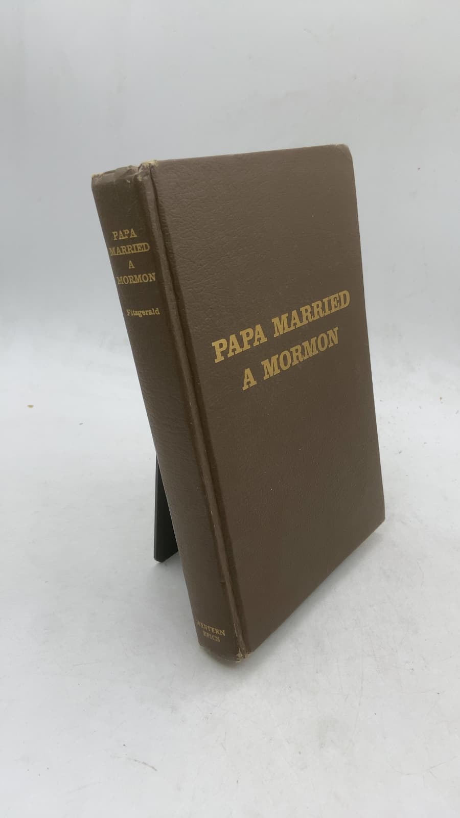 Papa Married A Mormon by John D. Fitzgerald - front cover