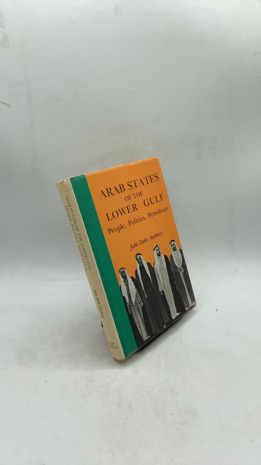 Arab States of the Lower Gulf: People, Politics, Petroleum by John Duke Anthony - front cover