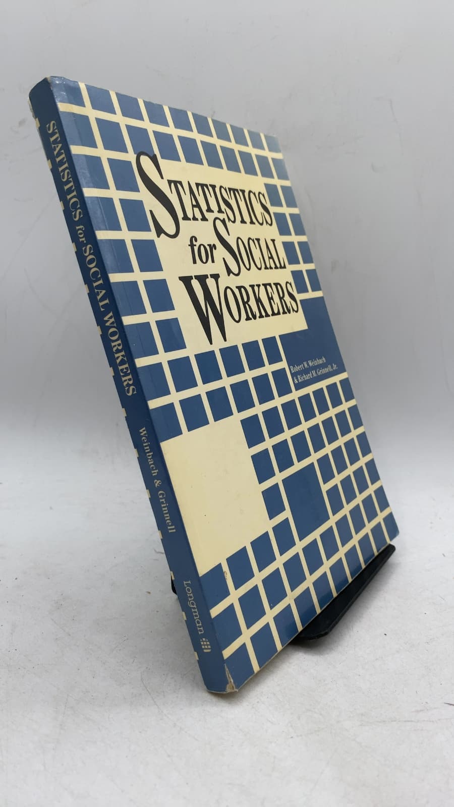 Statistics for Social Workers by Robert W. Weinbach & Richard M. Grinnell, Jr. - front cover