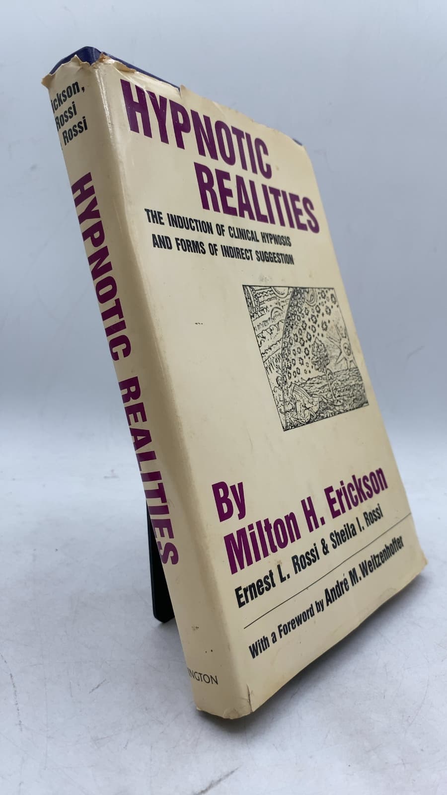 Hypnotic Realities: The Induction of Clinical Hypnosis and Forms of Indirect Suggestion by Milton H. Erickson, Ernest L. Rossi, Sheila I. Rossi - front cover