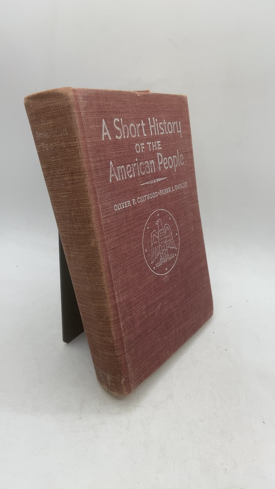 A Short History of the American People, Volume I (1492-1865) by Oliver Perry Chitwood and Frank Lawrence Owsley - front cover