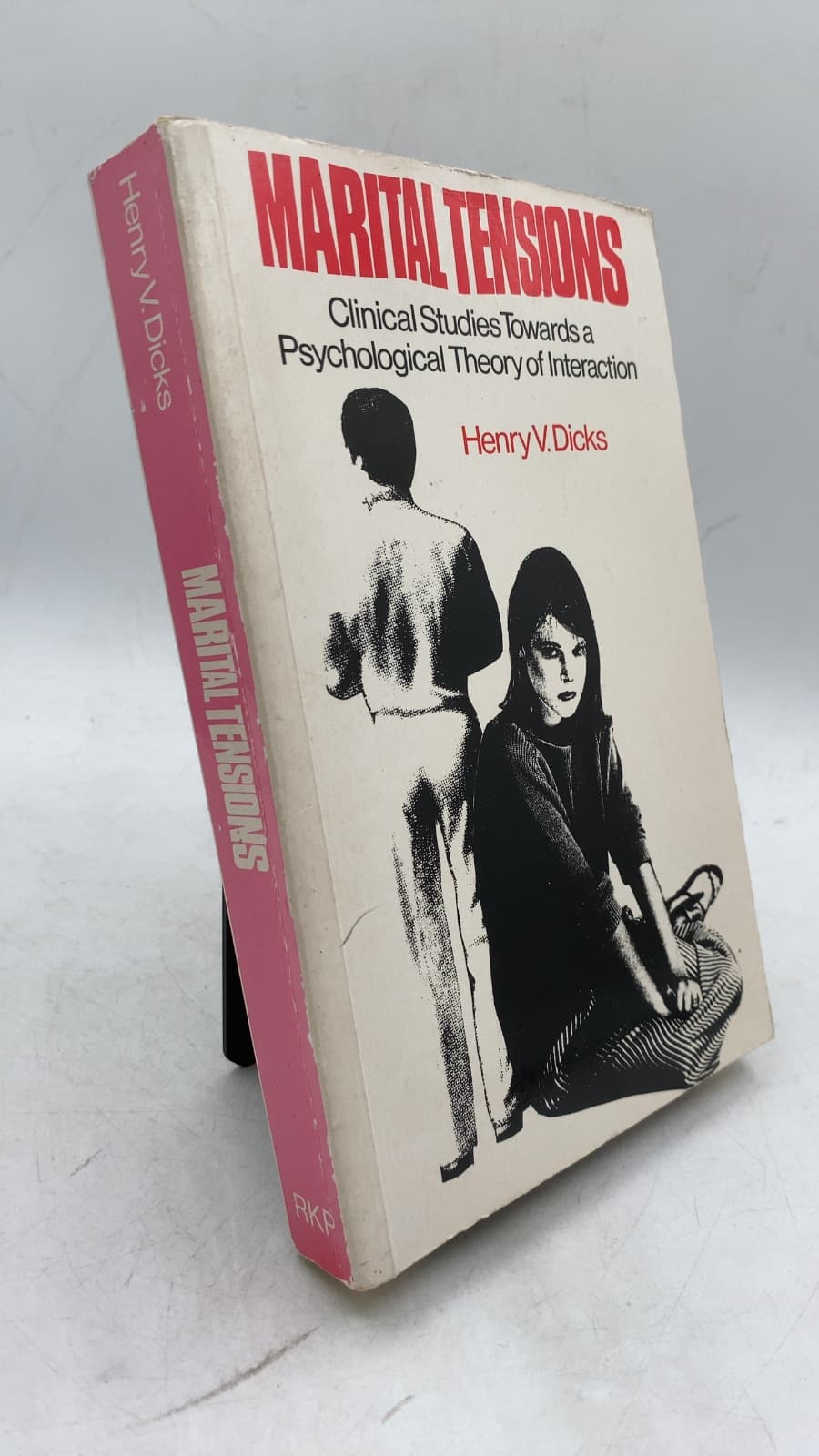 Marital Tensions: Clinical Studies Towards a Psychological Theory of Interaction by Henry V. Dicks - front cover