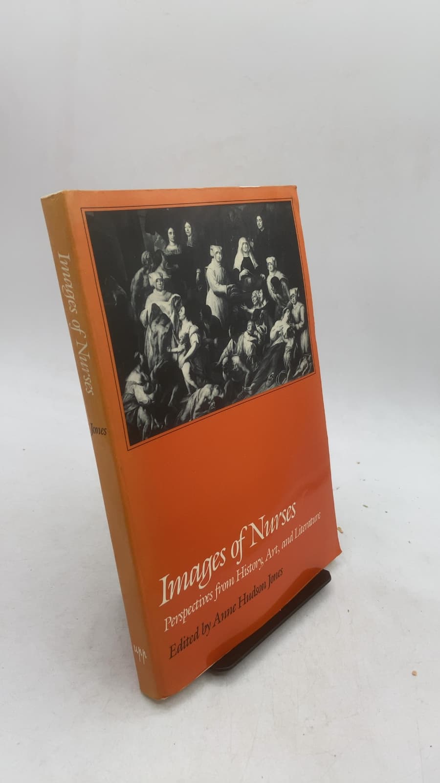 Images of Nurses: Perspectives from History, Art, and Literature by Edited by Anne Hudson Jones - front cover