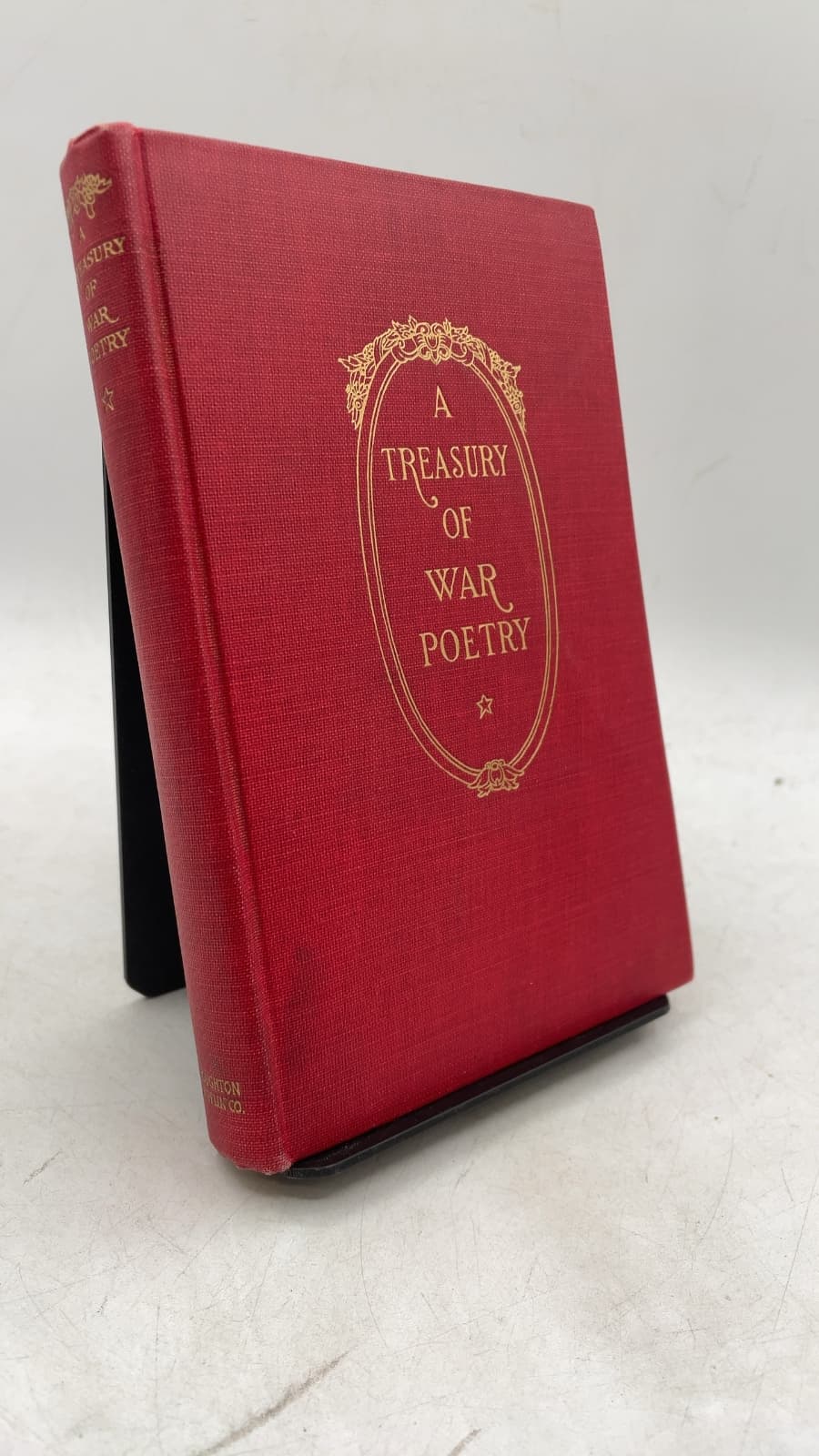 A Treasury of War Poetry: British and American Poems of the World War 1914-1917 by George Herbert Clarke - front cover