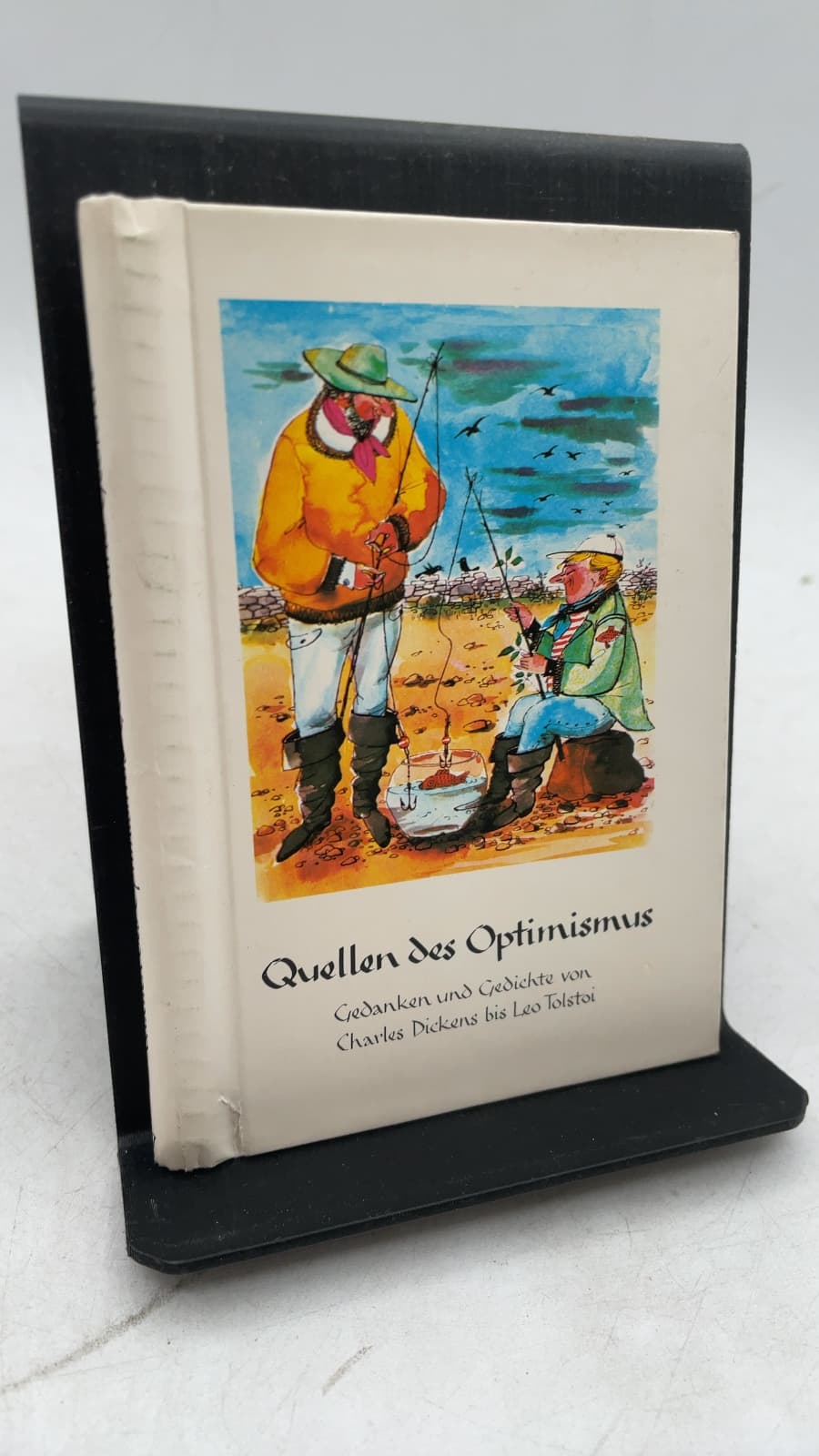 Quellen des Optimismus: Gedanken und Gedichte by Dickens, Goethe, Keller, Nestroy, Raabe, Rolland, Schiller, Stifter, Tolstoi u.a. - front cover