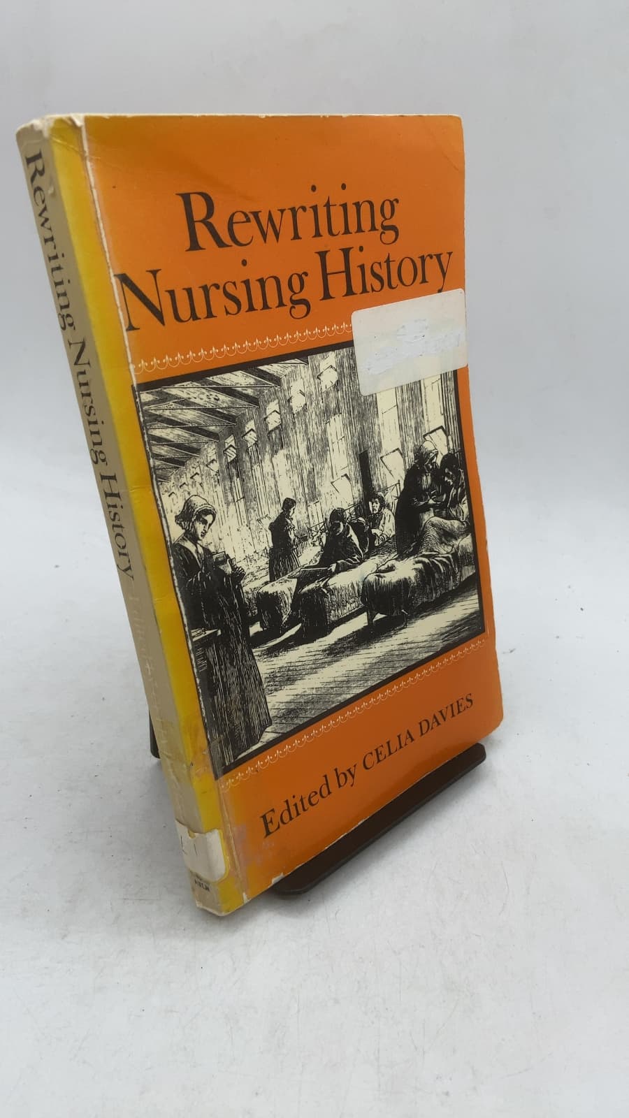 Rewriting Nursing History by Edited by Celia Davies - front cover