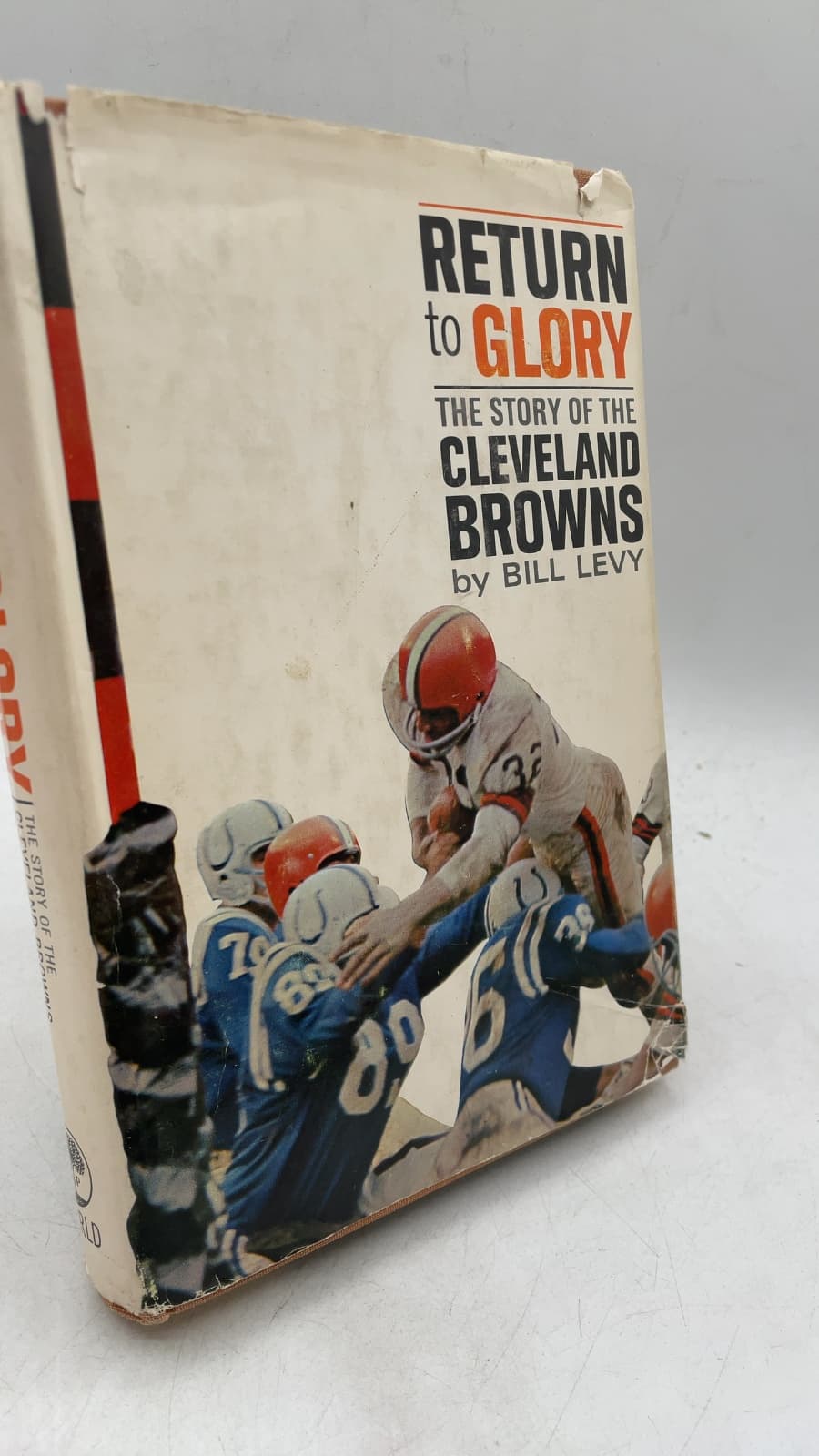 Return to Glory: The Story of the Cleveland Browns by Bill Levy - front cover