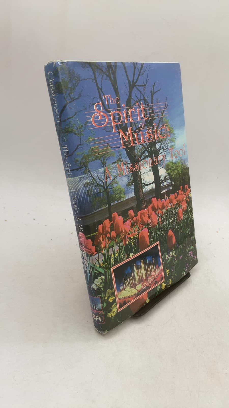 The Spirit of Music: A Missionary Tool by Lela Guymon Christensen - front cover