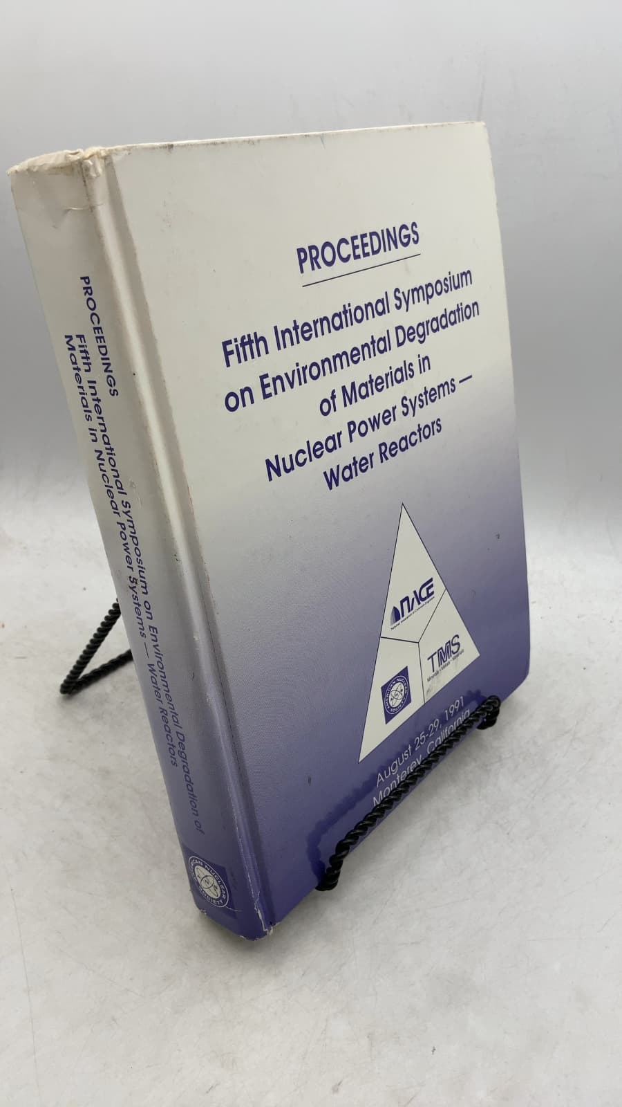 Proceedings of the Fifth International Symposium on Environmental Degradation of Materials in Nuclear Power Systems—Water Reactors by Daniel Cubicciotti, Edward P. Simonen, Robert Gold (Editors) - front cover