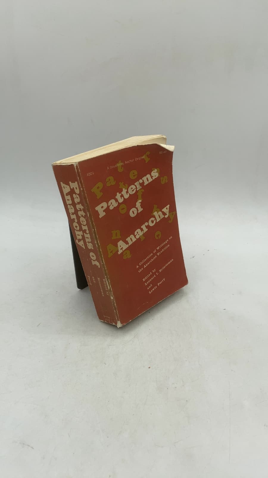 Patterns of Anarchy: A Collection of Writings on the Anarchist Tradition by Leonard I. Krimerman, Lewis Perry (Editors) - front cover