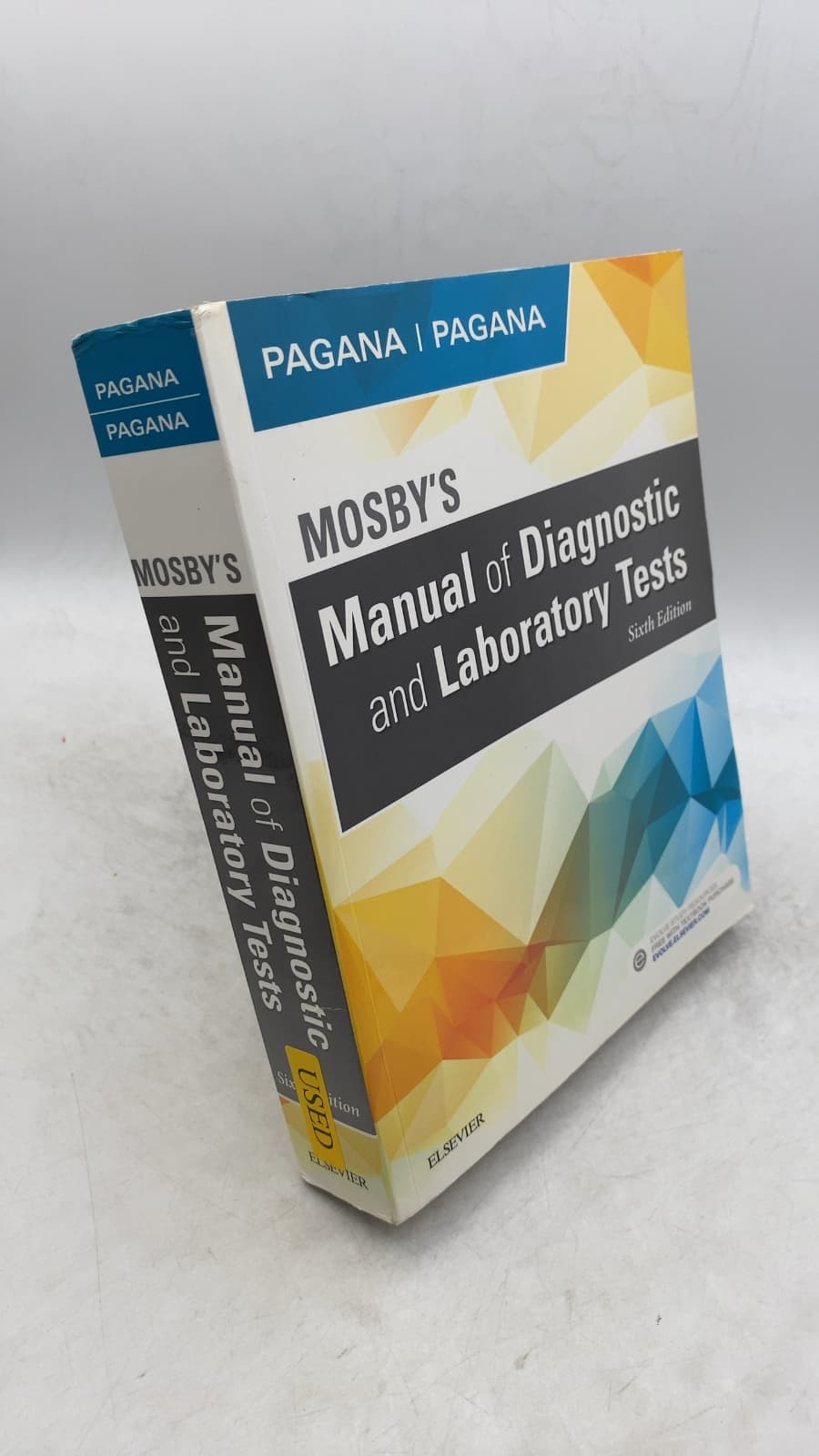 Mosby's Manual of Diagnostic and Laboratory Tests, Sixth Edition by Kathleen Deska Pagana, PhD, RN; Timothy J. Pagana, MD, FACS - front cover
