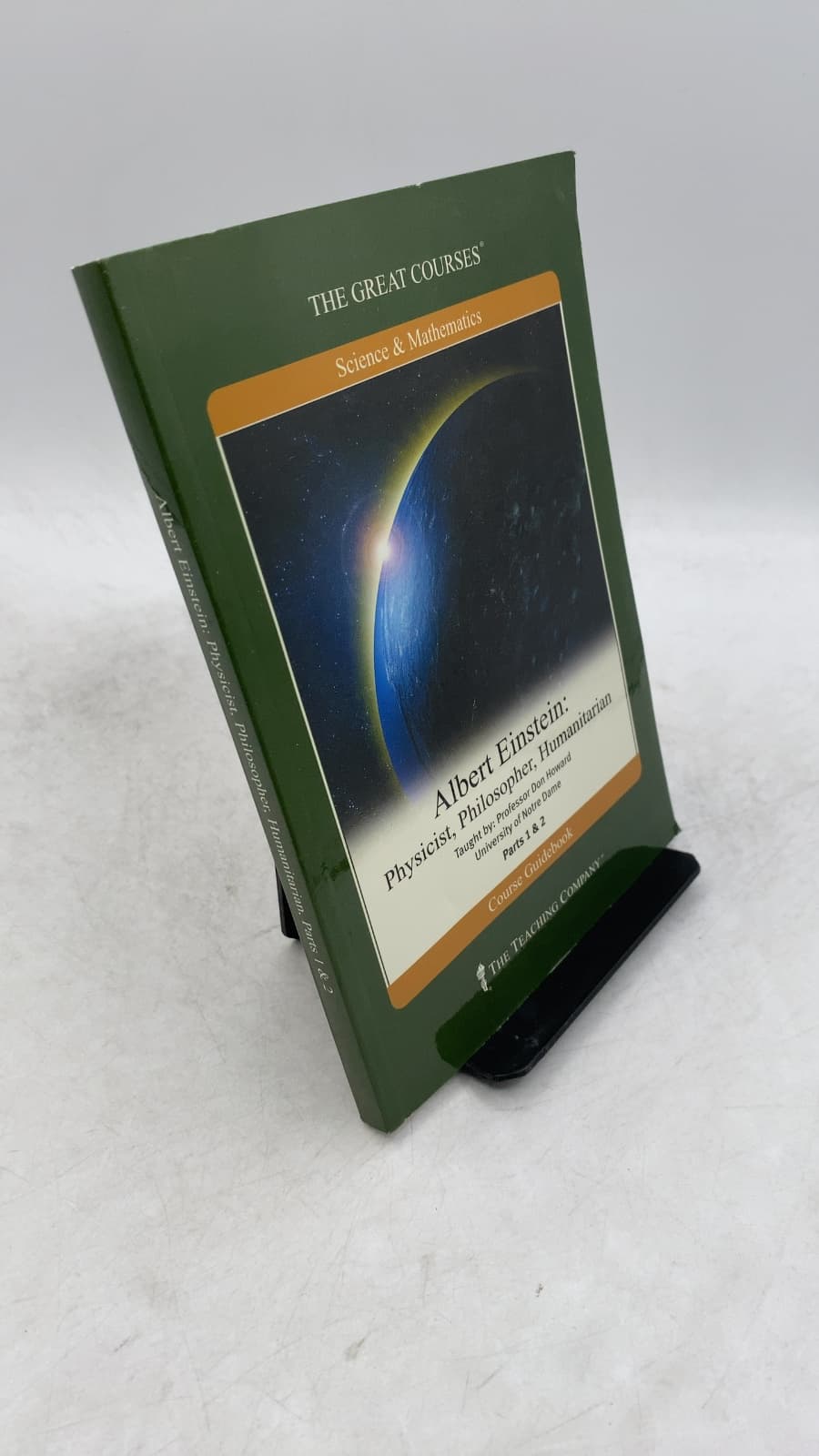 Albert Einstein: Physicist, Philosopher, Humanitarian Parts I & II by Don Howard, Ph.D. - front cover