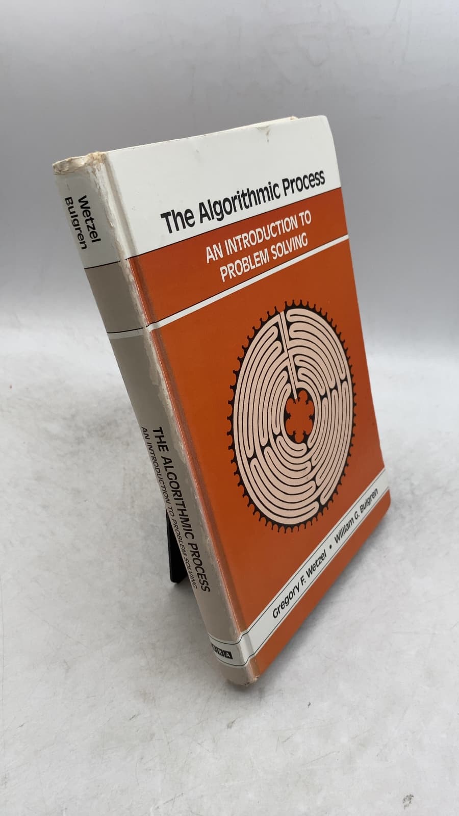 The Algorithmic Process: An Introduction to Problem Solving by Gregory F. Wetzel, William G. Bulgren - front cover