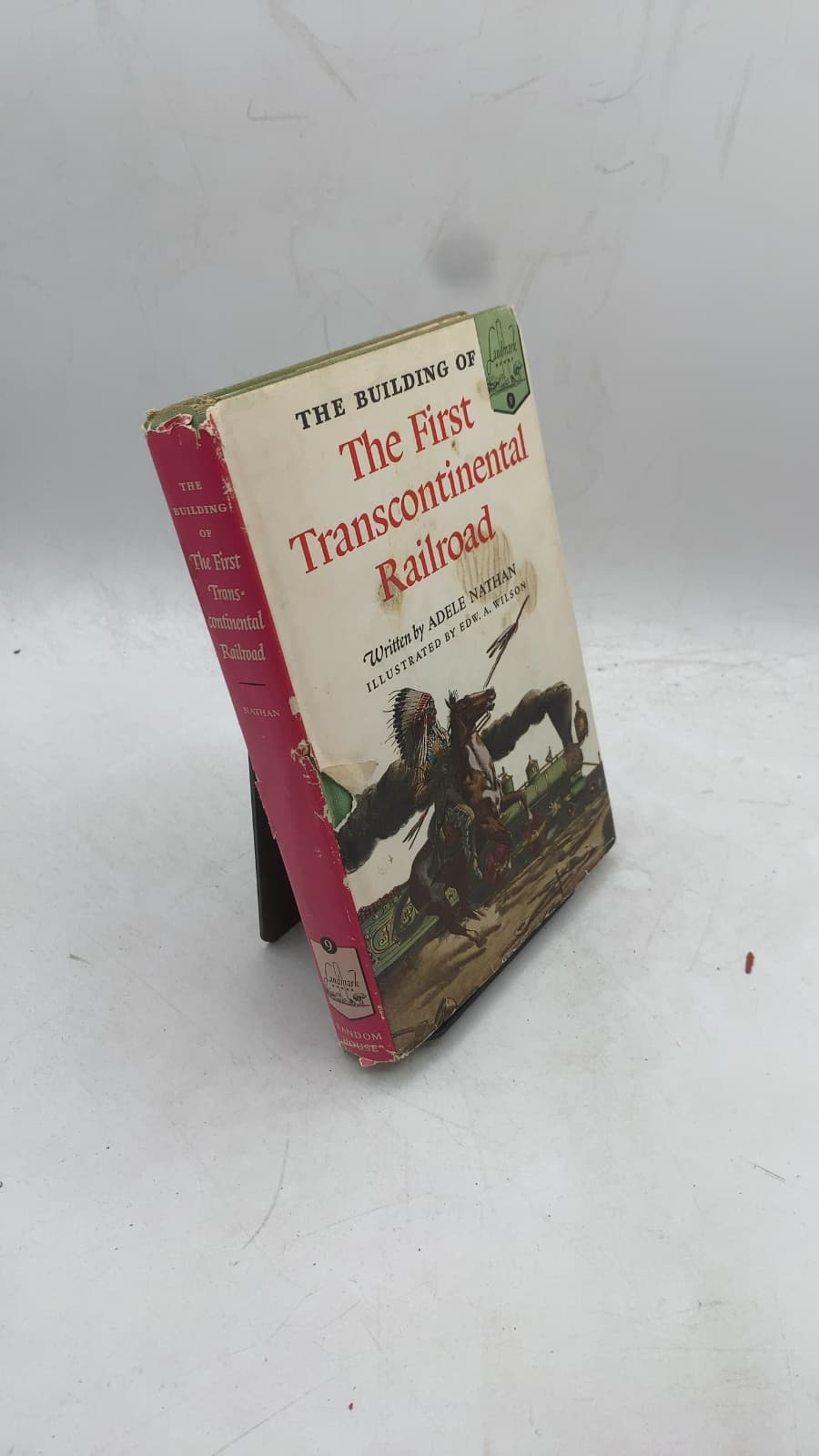The Building of the First Transcontinental Railroad by Adele Nathan - front cover
