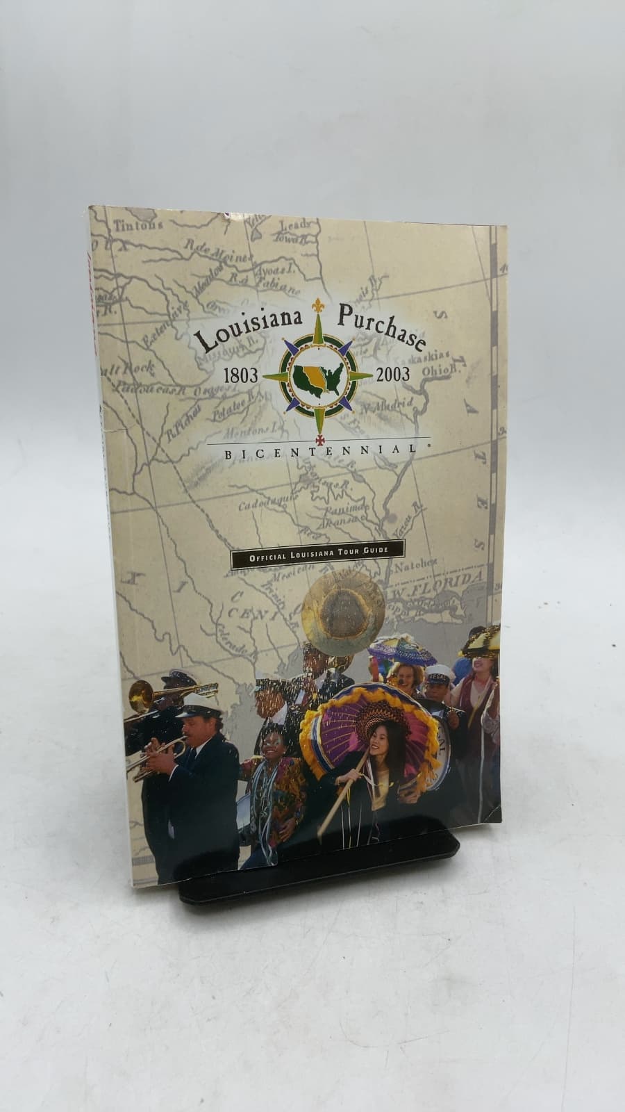 Louisiana Purchase 1803-2003 Bicentennial: Official Louisiana Tour Guide by Louisiana Travel Promotion Association (LTPA) - front cover