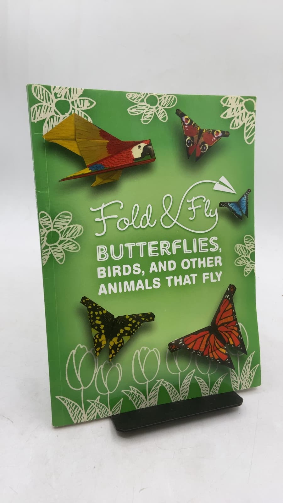 Fold & Fly Butterflies, Birds, and Other Animals That Fly by Stephanie Hoover - front cover
